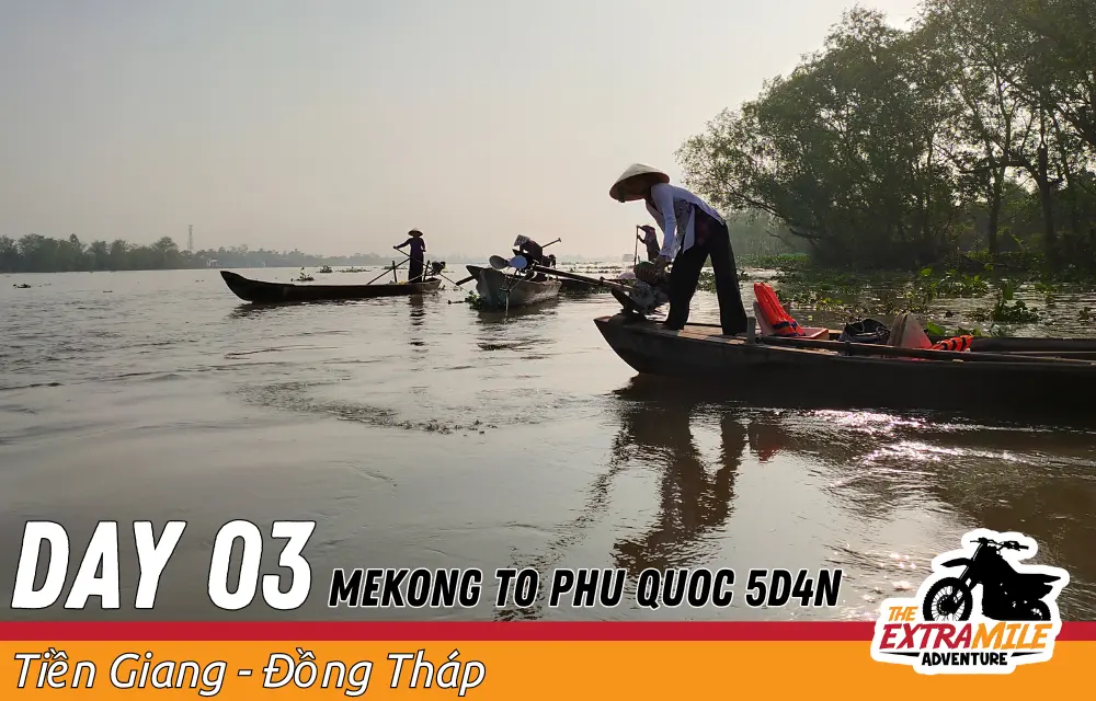 Day 3 - Vietnam - Mekong Delta - Mekong to Phu Quoc 5D4N- Tigit Motorbikes Tours The Extra Mile Adventure