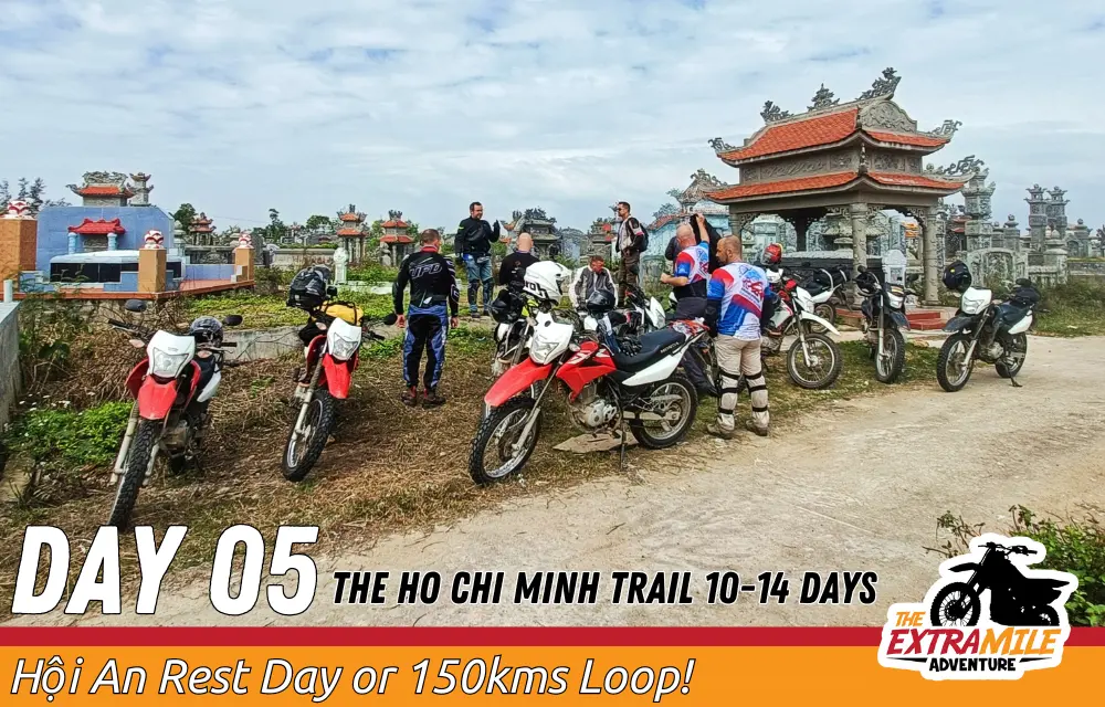 Day 5 - Vietnam - Cross Country - The Ho Chi Minh Trail 10 - 14 Days - The Extra Mile Adventure Motorbike Tours