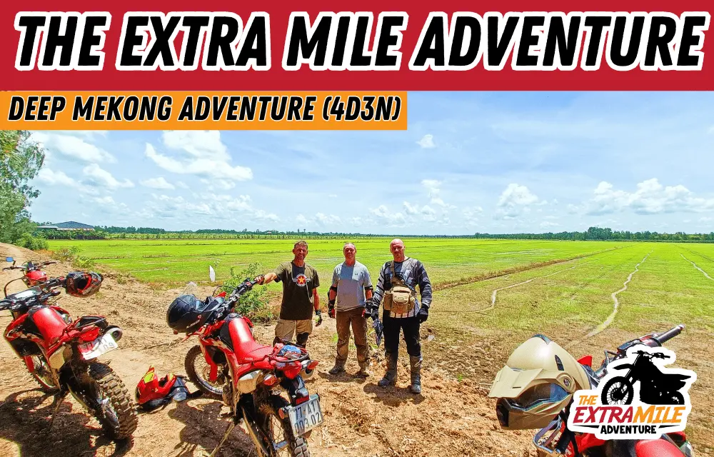 The extra mile adventure Tigit Motorbikes mekong deep adventure